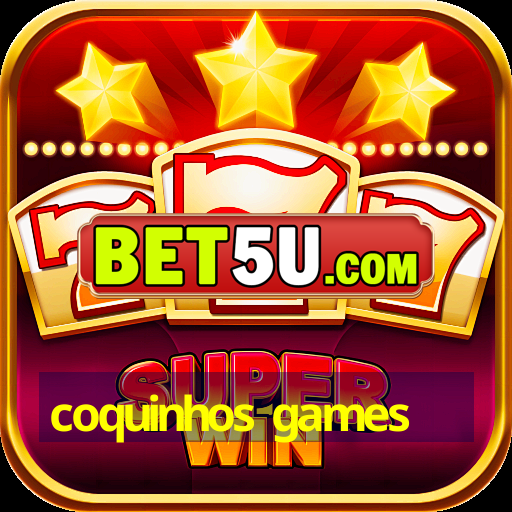 coquinhos games